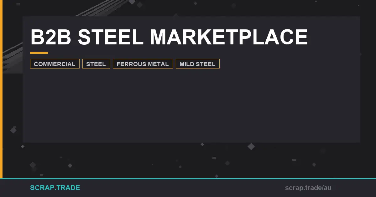 2026-guide-to-b2b-steel-marketplace-trends - Scrap Trade