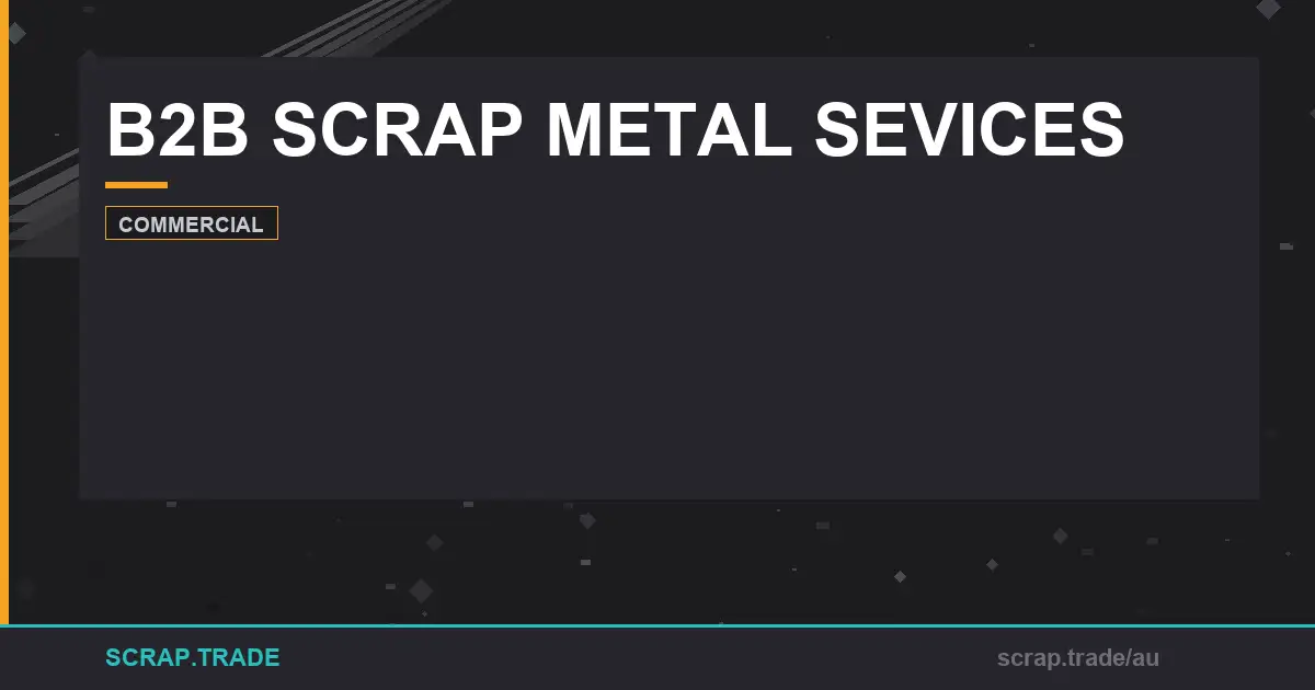 b2b-scrap-metal-sevices-australias-ultimate-guide - Scrap Trade
