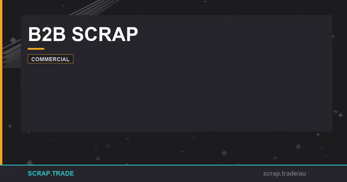 b2b-scrap-the-complete-guide-to-grades-recycling - Scrap Trade