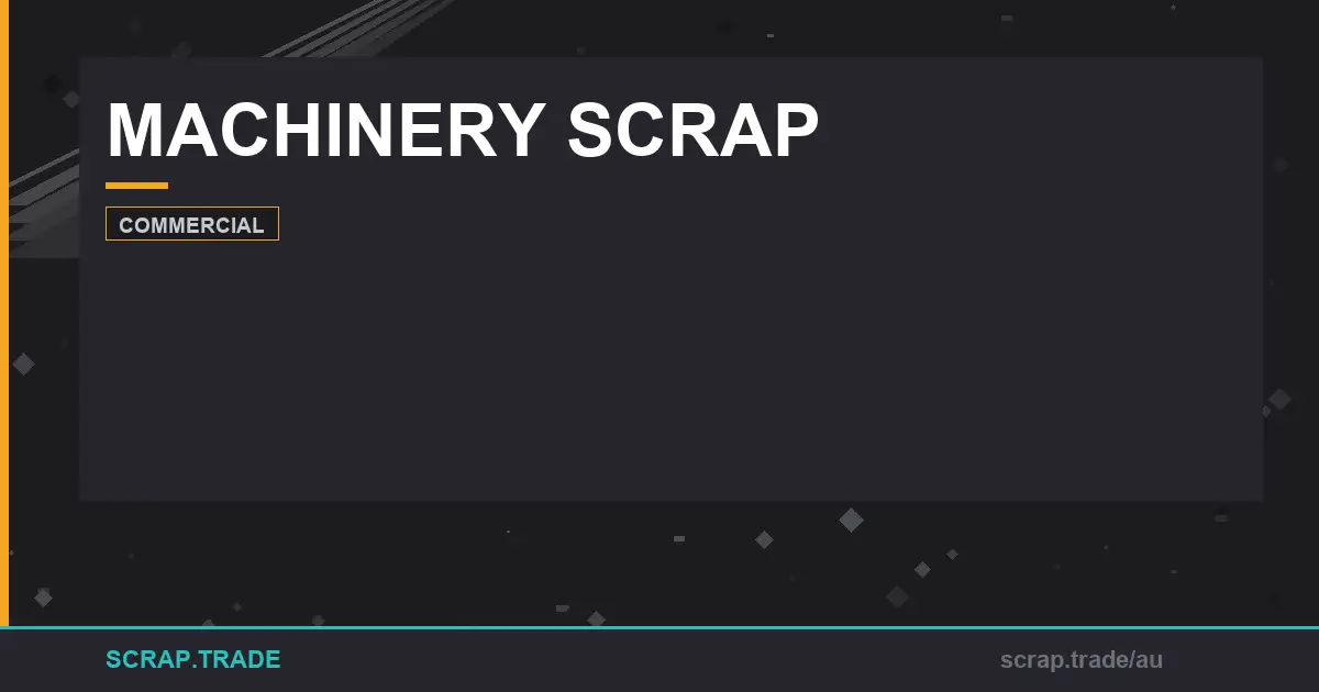 machinery-scrap-grades-recycling-guide-australia - Scrap Trade