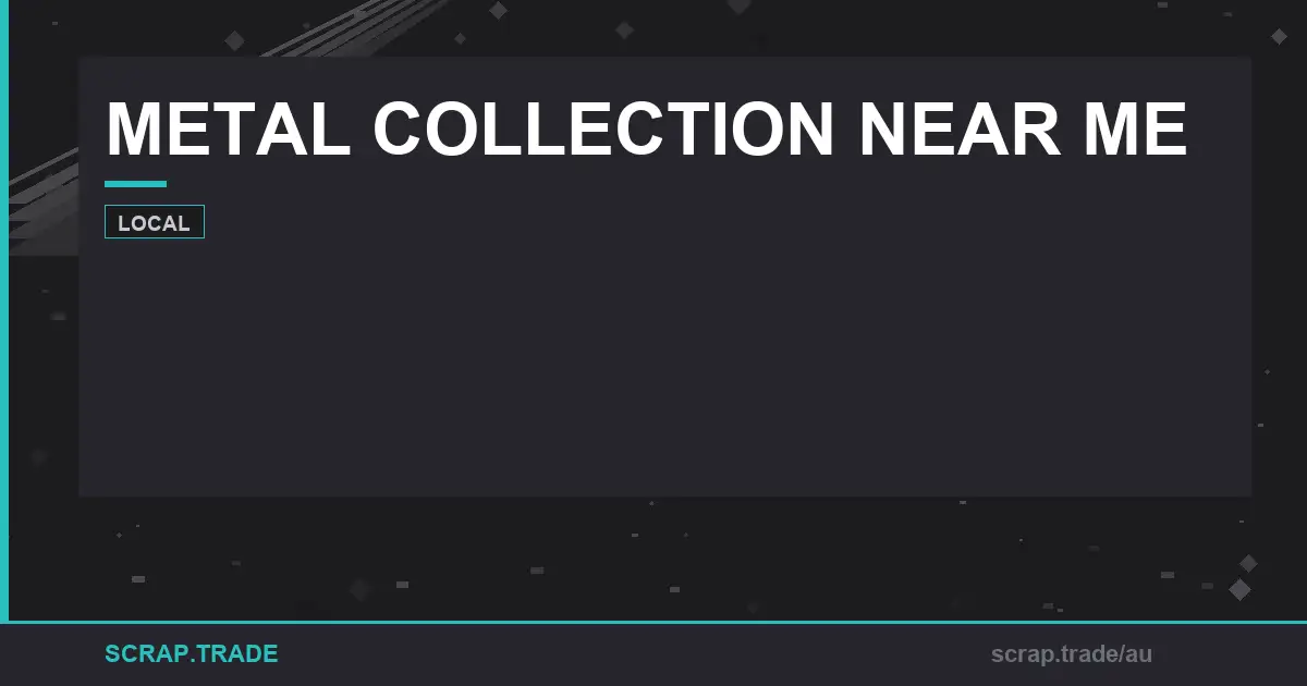 metal-collection-near-me - Scrap Trade
