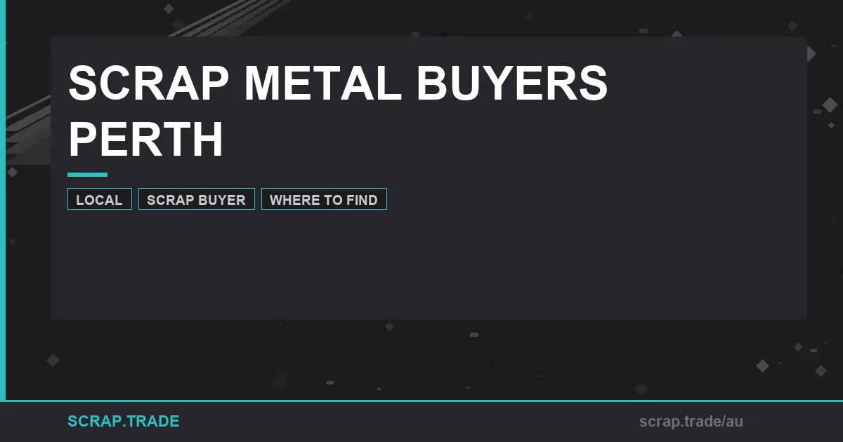 scrap-metal-buyers-perth-trusted-dealers-pricing - Scrap Trade