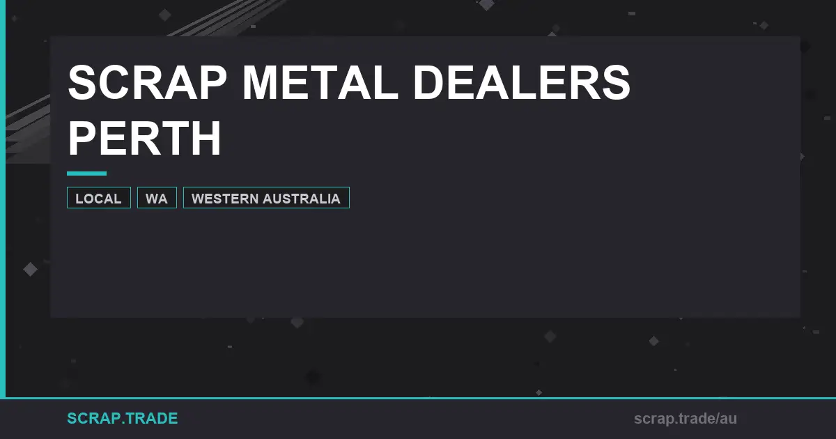 scrap-metal-dealers-perth-your-complete-guide - Scrap Trade