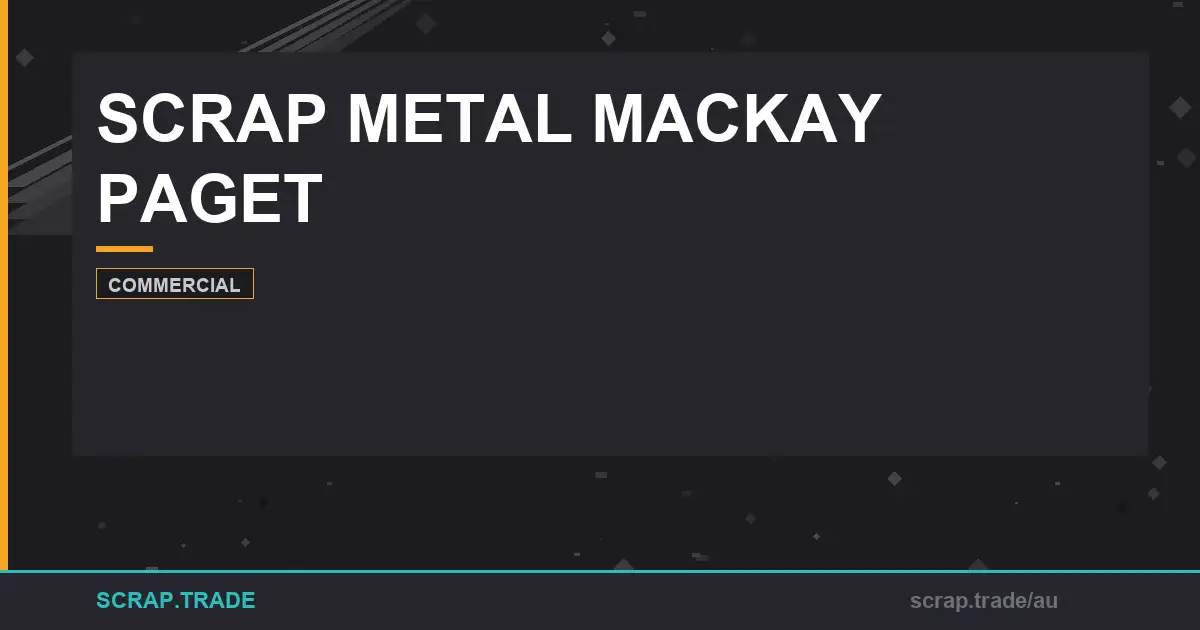 scrap-metal-mackay-paget - Scrap Trade