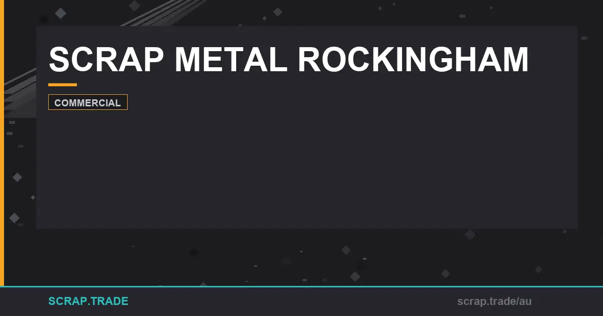 scrap-metal-rockingham-grades-recycling-eco-benefits - Scrap Trade