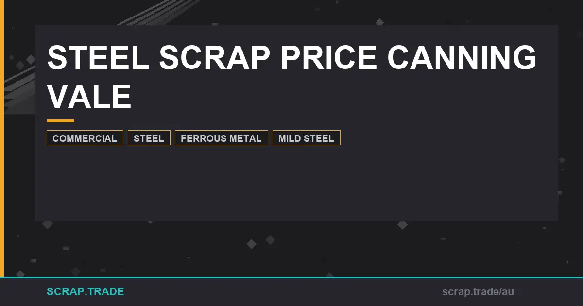 steel-scrap-price-canning-vale-current-market-value - Scrap Trade