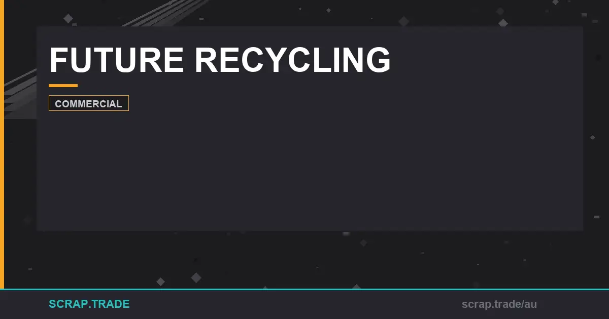 the-future-recycling-revolution-in-australia - Scrap Trade