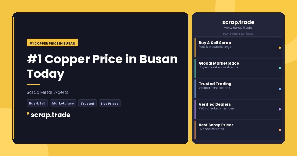 #1 Copper Price in Busan - #1 Copper Price in Busan