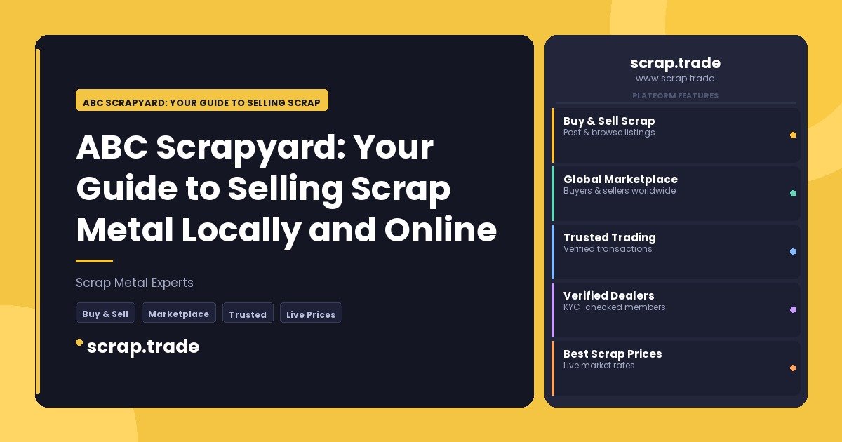 ABC Scrapyard: Your Guide to Selling Scrap Metal Locally and Online - ABC Scrapyard: Your Guide to Selling Scrap Metal Locall