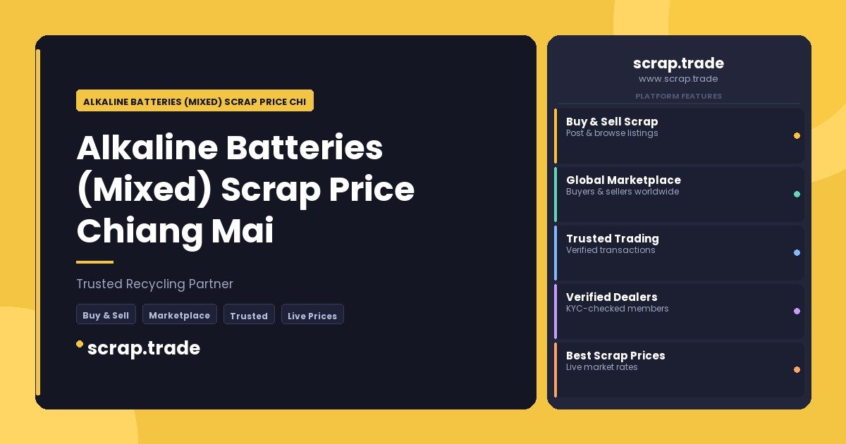 Alkaline Batteries (Mixed) Scrap Price Chiang Mai - Alkaline Batteries (Mixed) Scrap Price Chiang Mai