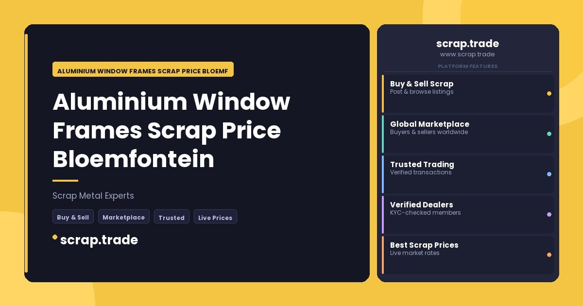 Aluminium Window Frames Scrap Price Bloemfontein - Aluminium Window Frames Scrap Price Bloemfontein