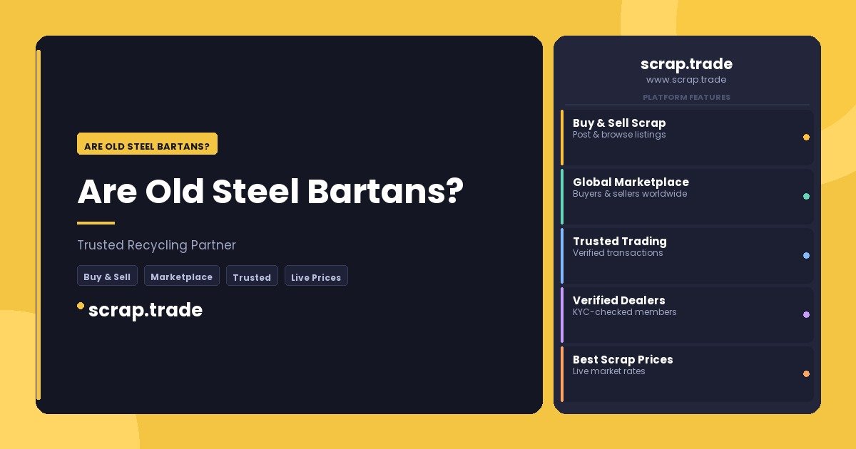 Are Old Steel Bartans? - Are Old Steel Bartans?