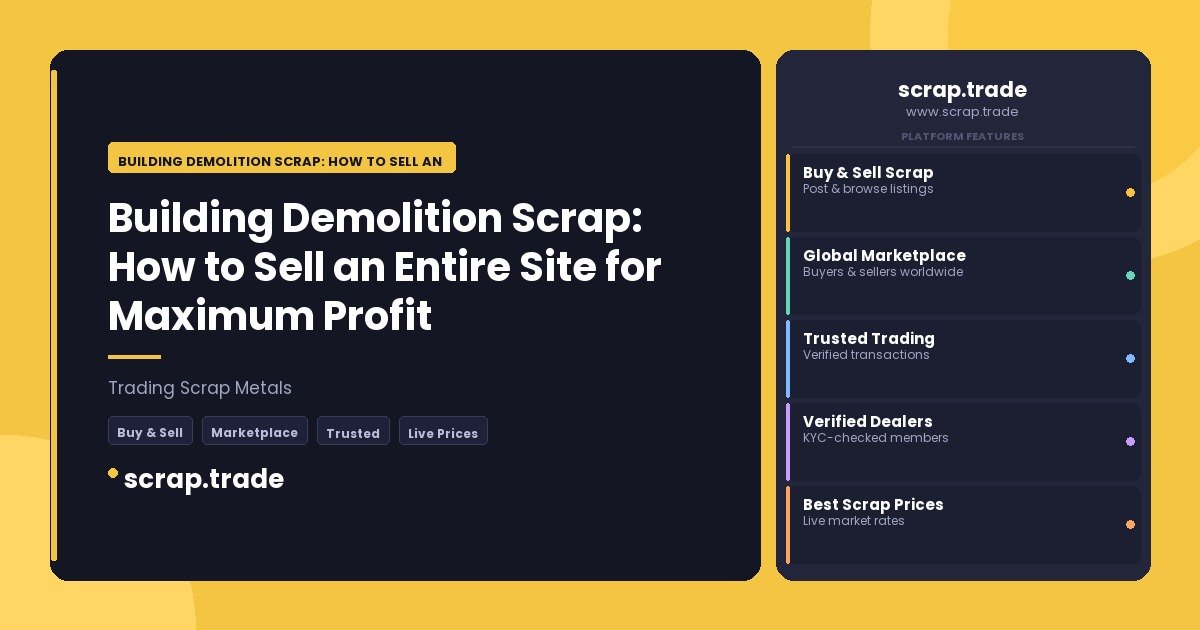 Building Demolition Scrap: How to Sell an Entire Site for Maximum Profit - Building Demolition Scrap: How to Sell an Entire S