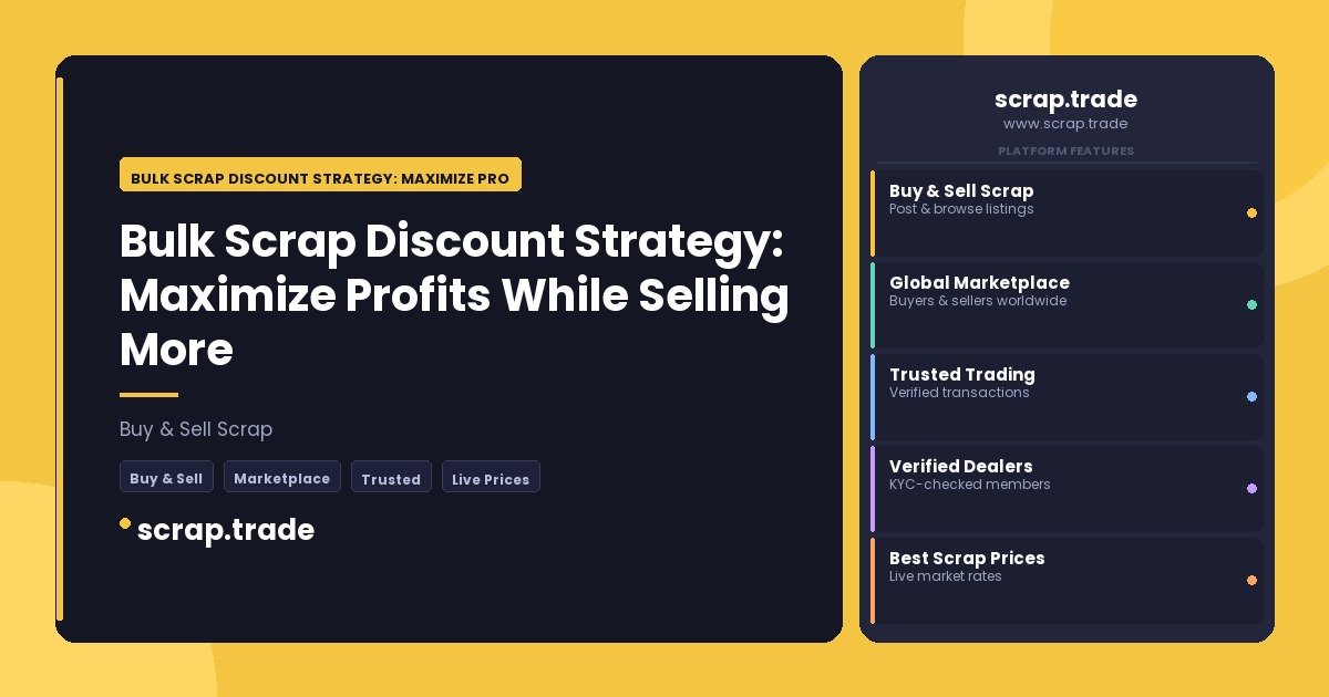 Bulk Scrap Discount Strategy: Maximize Profits While Selling More - Bulk Scrap Discount Strategy: Maximize Profits While Sell