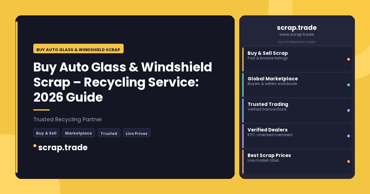 Buy Auto Glass & Windshield Scrap - Buy Auto Glass & Windshield Scrap