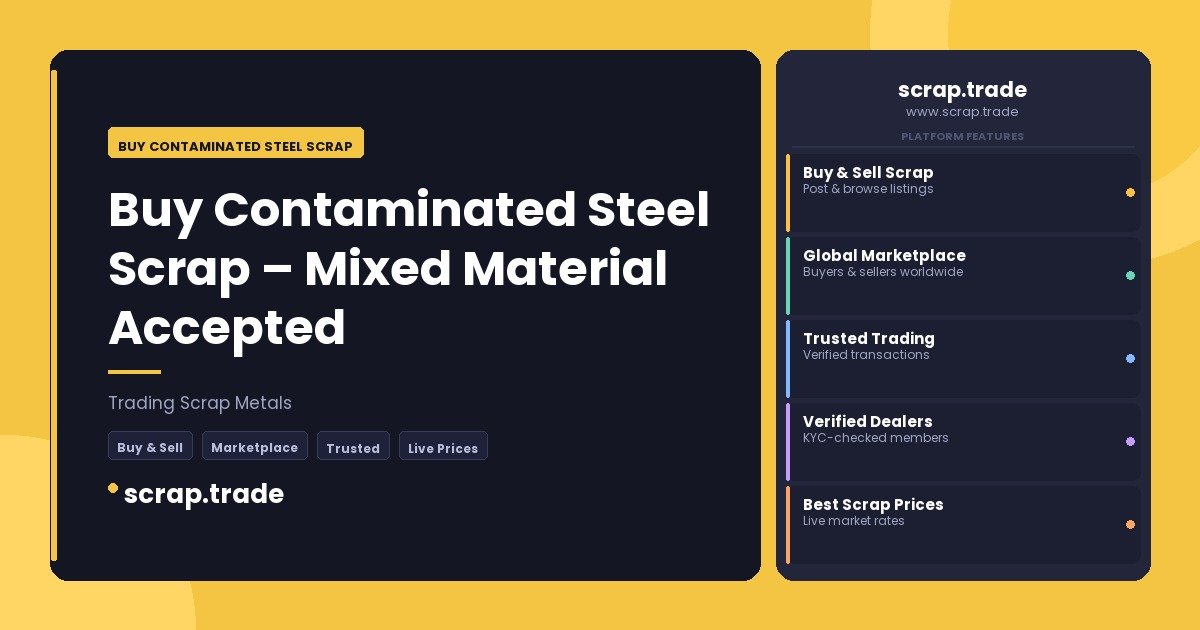 Buy Contaminated Steel Scrap - Buy Contaminated Steel Scrap
