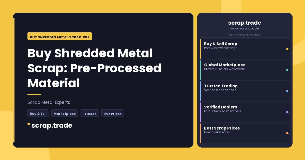 Buy Shredded Metal Scrap: Pre - Buy Shredded Metal Scrap: Pre