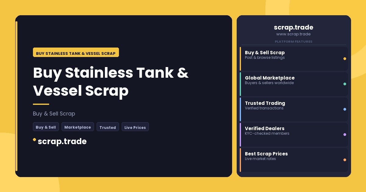 Buy Stainless Tank & Vessel Scrap - Buy Stainless Tank & Vessel Scrap