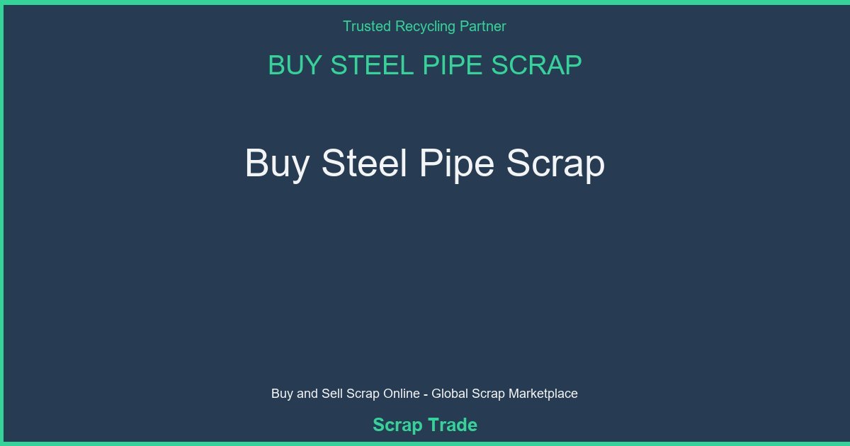 Buy Steel Pipe Scrap - Buy Steel Pipe Scrap