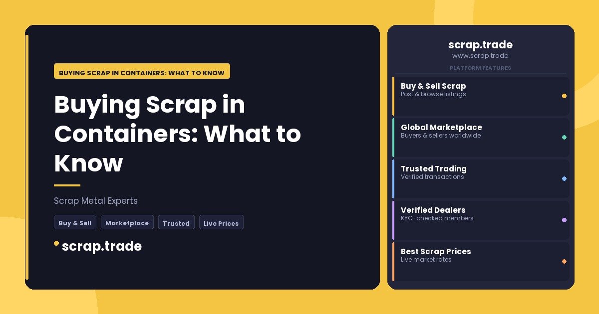 Buying Scrap in Containers: What to Know - Buying Scrap in Containers: What to Know