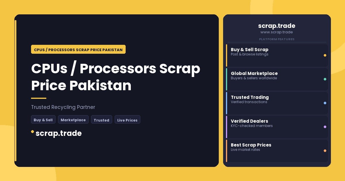 CPUs / Processors Scrap Price Pakistan - CPUs / Processors Scrap Price Pakistan