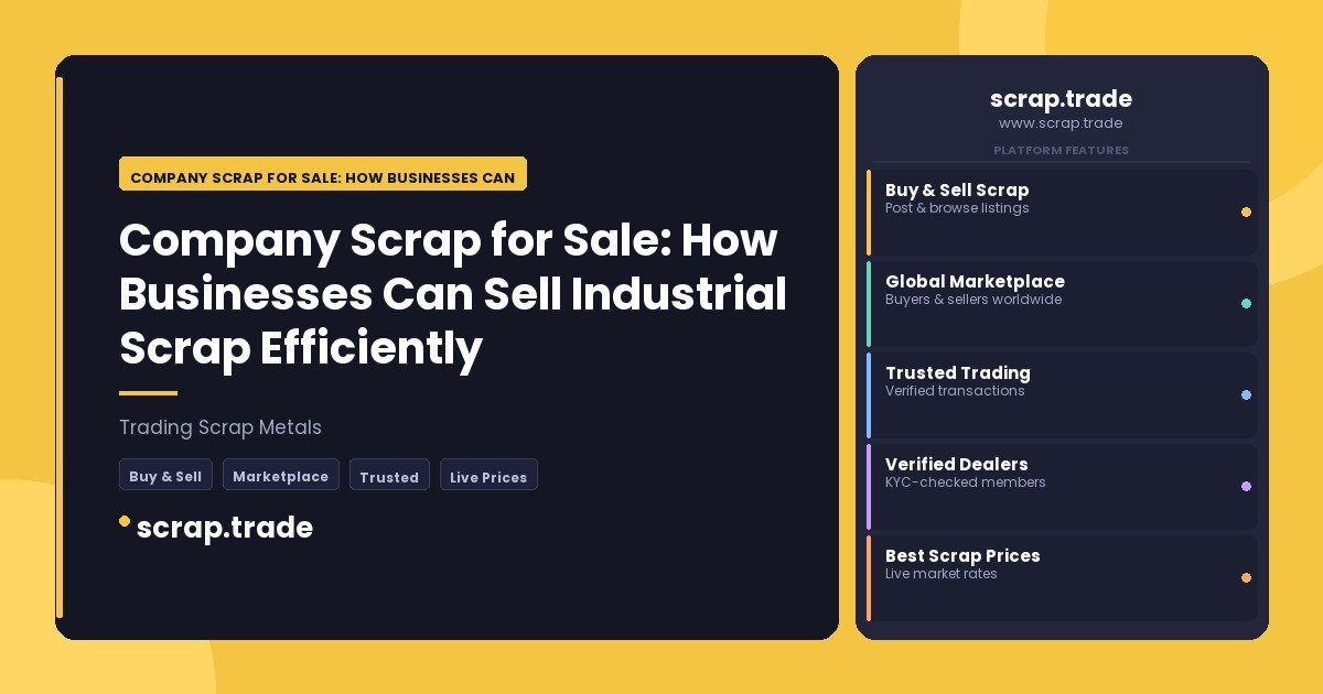 Company Scrap for Sale: How Businesses Can Sell Industrial Scrap Efficiently - Company Scrap for Sale: How Businesses Can Sel