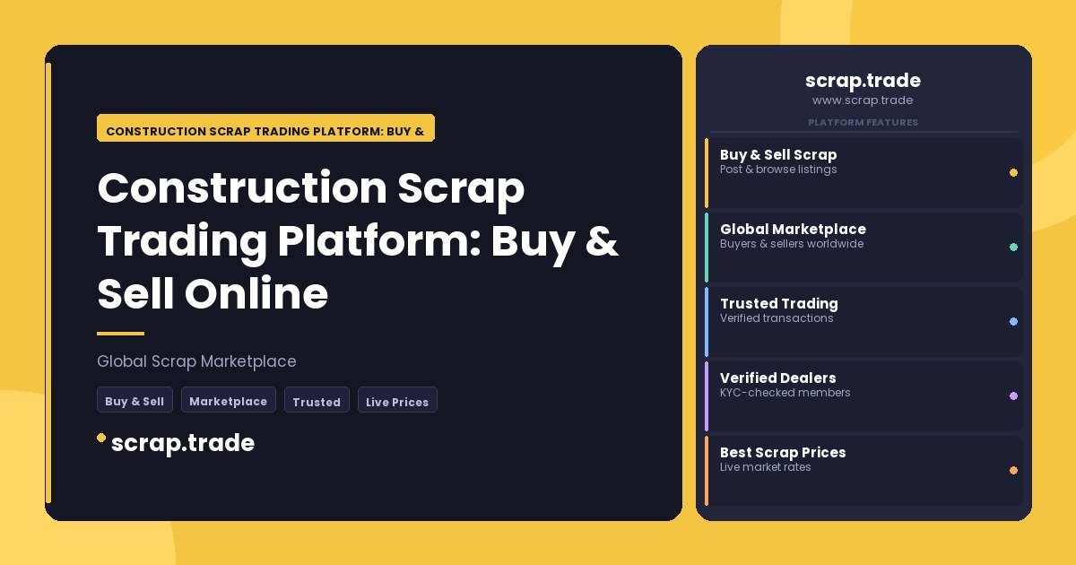 Construction Scrap Trading Platform: Buy & Sell Online - Construction Scrap Trading Platform: Buy & Sell Online