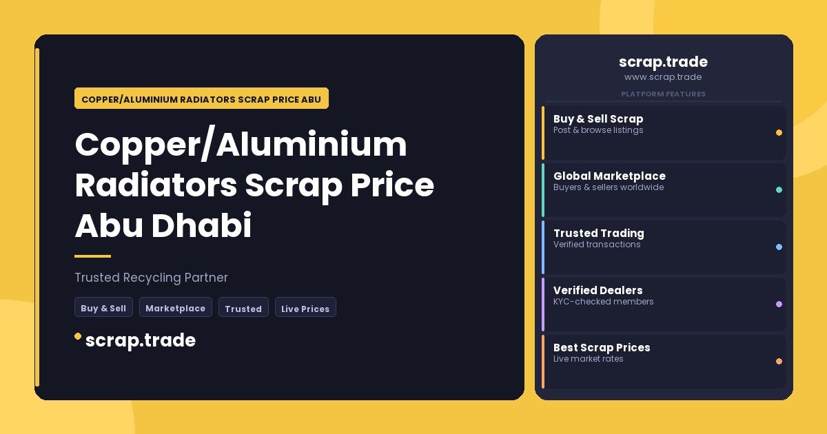 Copper/Aluminium Radiators Scrap Price Abu Dhabi - Copper/Aluminium Radiators Scrap Price Abu Dhabi
