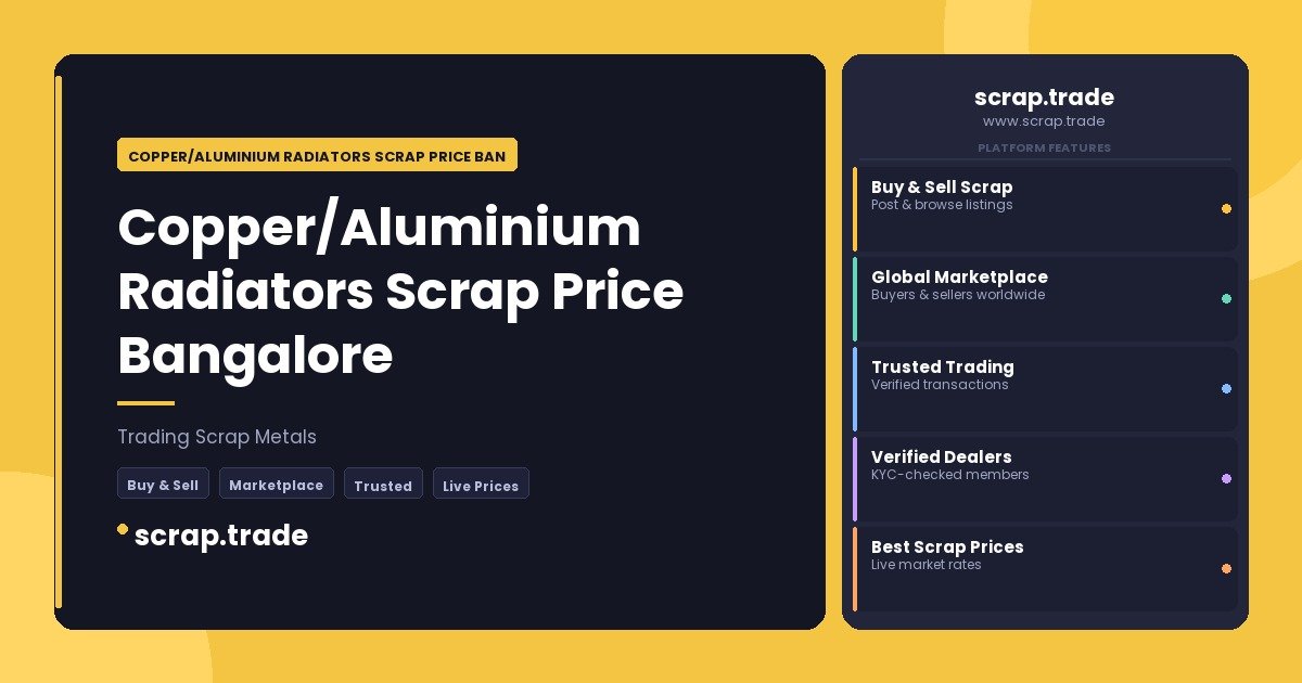 Copper/Aluminium Radiators Scrap Price Bangalore - Copper/Aluminium Radiators Scrap Price Bangalore