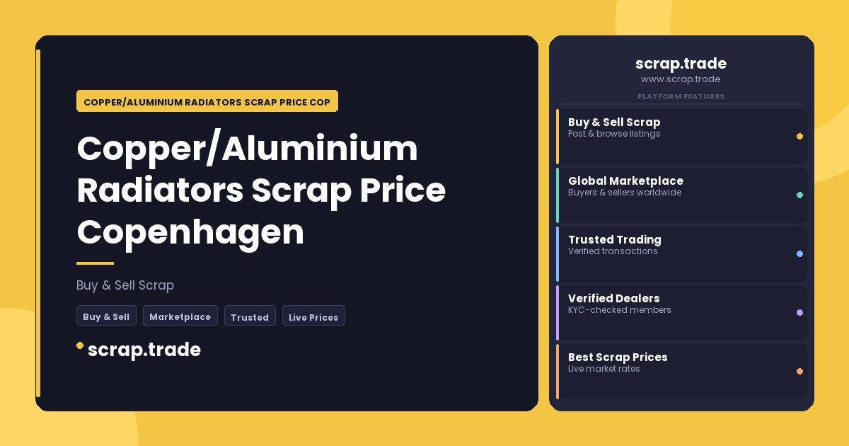 Copper/Aluminium Radiators Scrap Price Copenhagen - Copper/Aluminium Radiators Scrap Price Copenhagen
