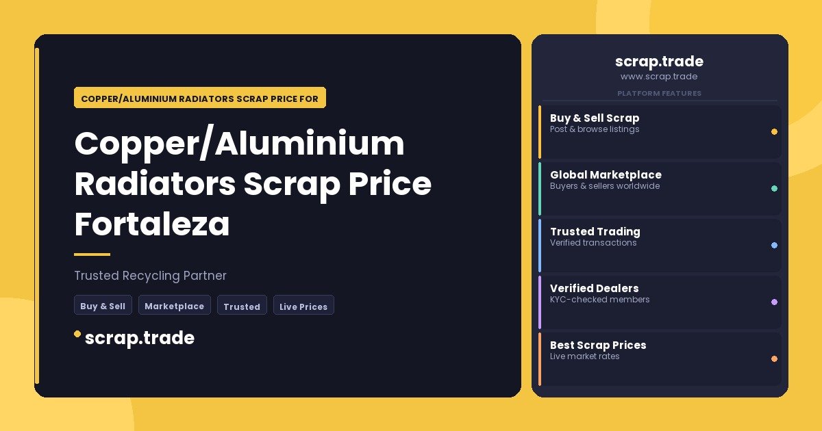 Copper/Aluminium Radiators Scrap Price Fortaleza - Copper/Aluminium Radiators Scrap Price Fortaleza