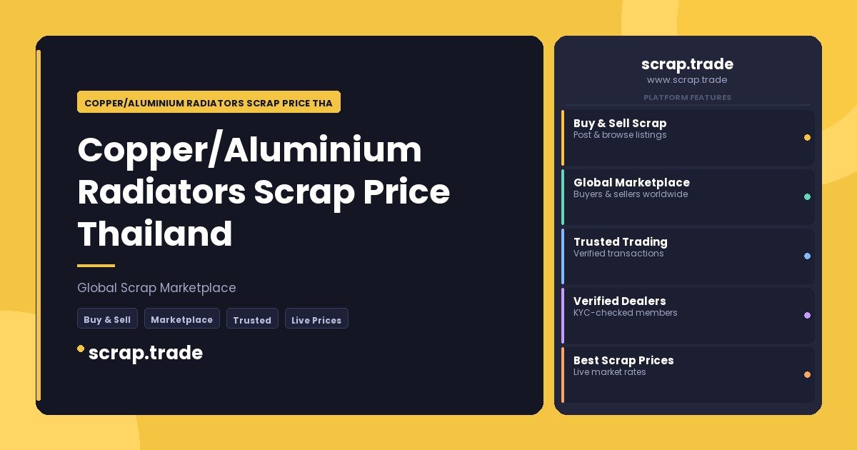 Copper/Aluminium Radiators Scrap Price Thailand - Copper/Aluminium Radiators Scrap Price Thailand