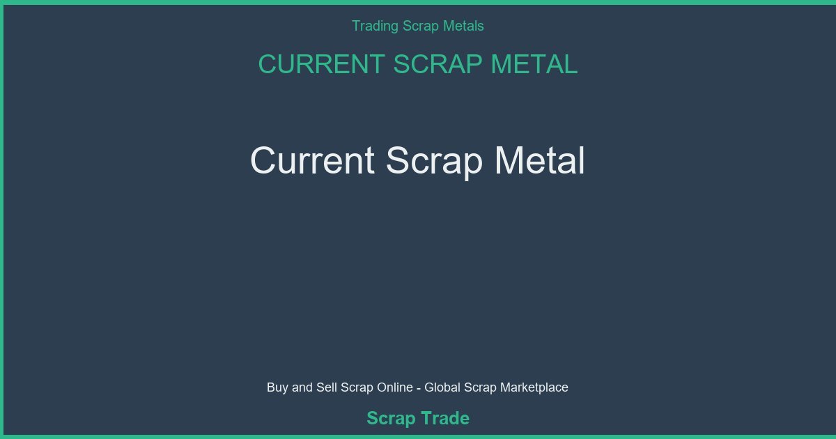 Current Scrap Metal - Current Scrap Metal