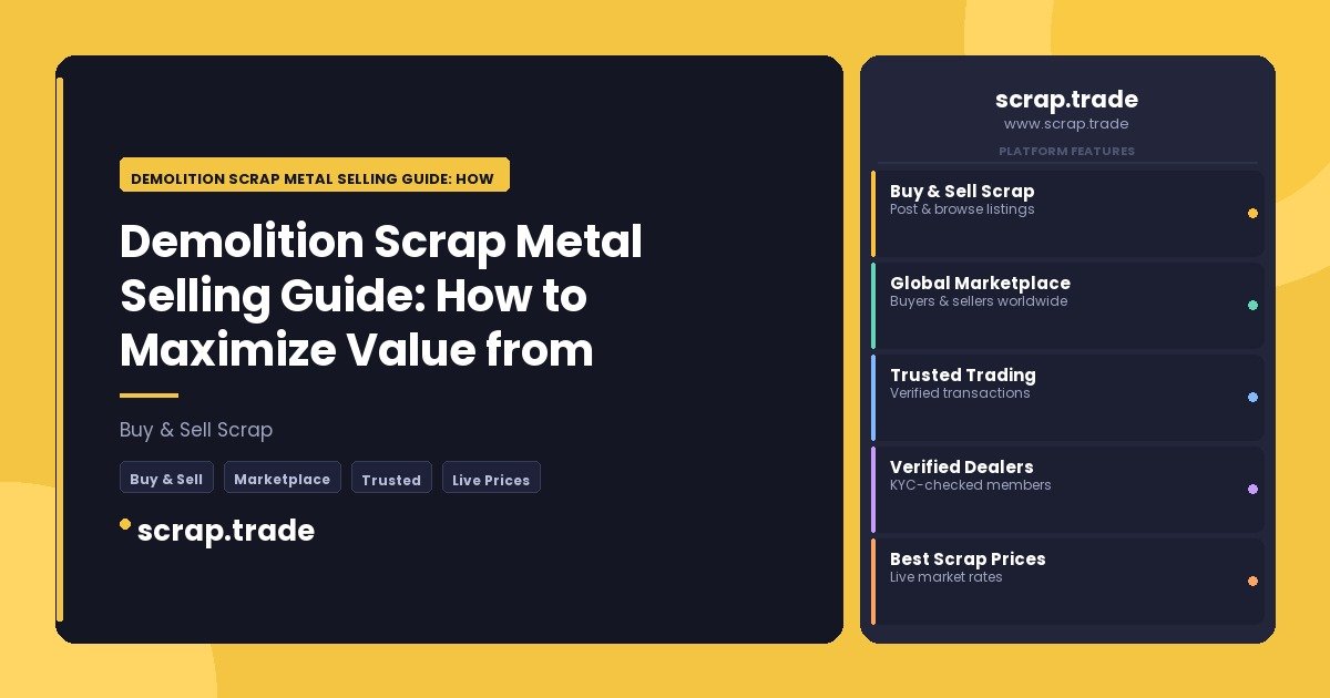 Demolition Scrap Metal Selling Guide: How to Maximize Value from Demolition Projects - Demolition Scrap Metal Selling Guide: