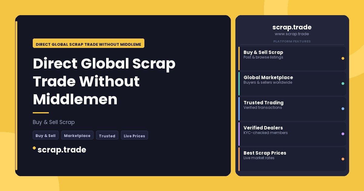 Direct Global Scrap Trade Without Middlemen - Direct Global Scrap Trade Without Middlemen