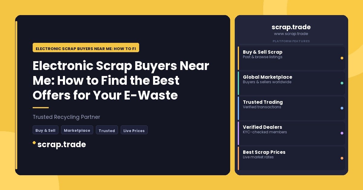 Electronic Scrap Buyers Near Me: How to Find the Best Offers for Your E - Electronic Scrap Buyers Near Me: How to Find the Be