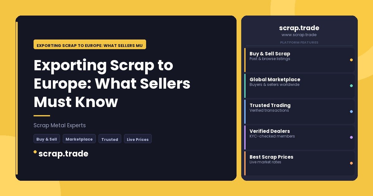Exporting Scrap to Europe: What Sellers Must Know - Exporting Scrap to Europe: What Sellers Must Know