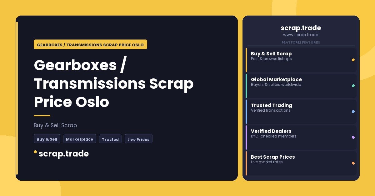 Gearboxes / Transmissions Scrap Price Oslo - Gearboxes / Transmissions Scrap Price Oslo