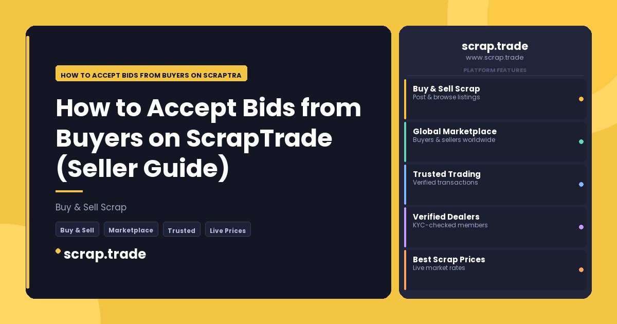 How to Accept Bids from Buyers on ScrapTrade (Seller Guide) - How to Accept Bids from Buyers on ScrapTrade (Seller Guide)