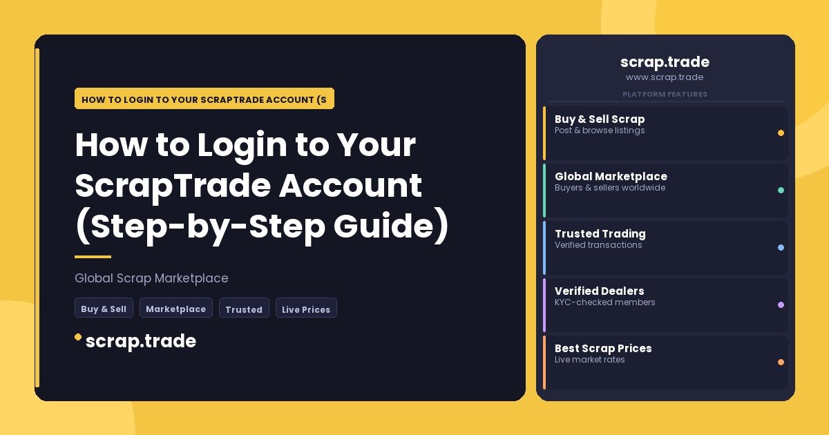 How to Login to Your ScrapTrade Account (Step - How to Login to Your ScrapTrade Account (Step