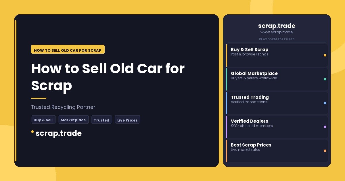 How to Sell Old Car for Scrap - How to Sell Old Car for Scrap
