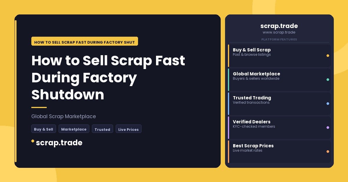 How to Sell Scrap Fast During Factory Shutdown - How to Sell Scrap Fast During Factory Shutdown