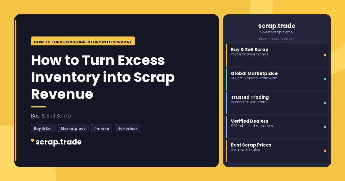 How to Turn Excess Inventory into Scrap Revenue - How to Turn Excess Inventory into Scrap Revenue