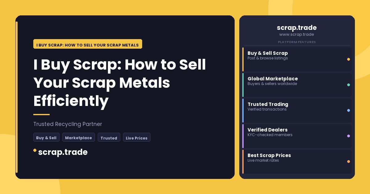 I Buy Scrap: How to Sell Your Scrap Metals Efficiently - I Buy Scrap: How to Sell Your Scrap Metals Efficiently