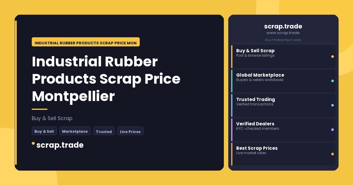Industrial Rubber Products Scrap Price Montpellier - Industrial Rubber Products Scrap Price Montpellier