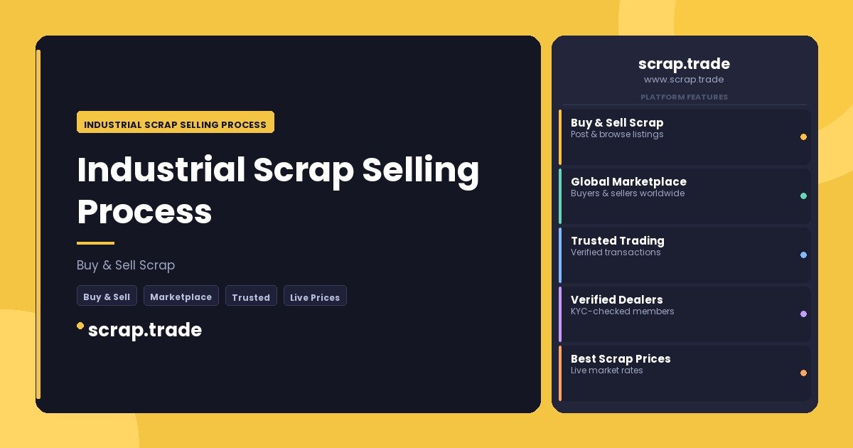 Industrial Scrap Selling Process - Industrial Scrap Selling Process