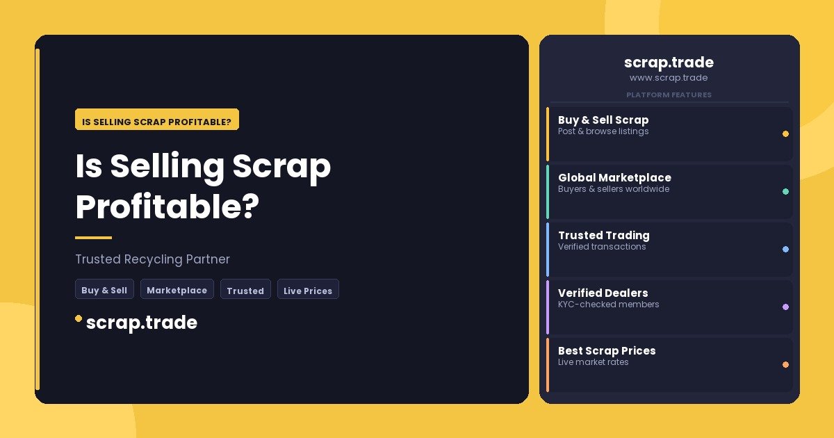 Is Selling Scrap Profitable? - Is Selling Scrap Profitable?