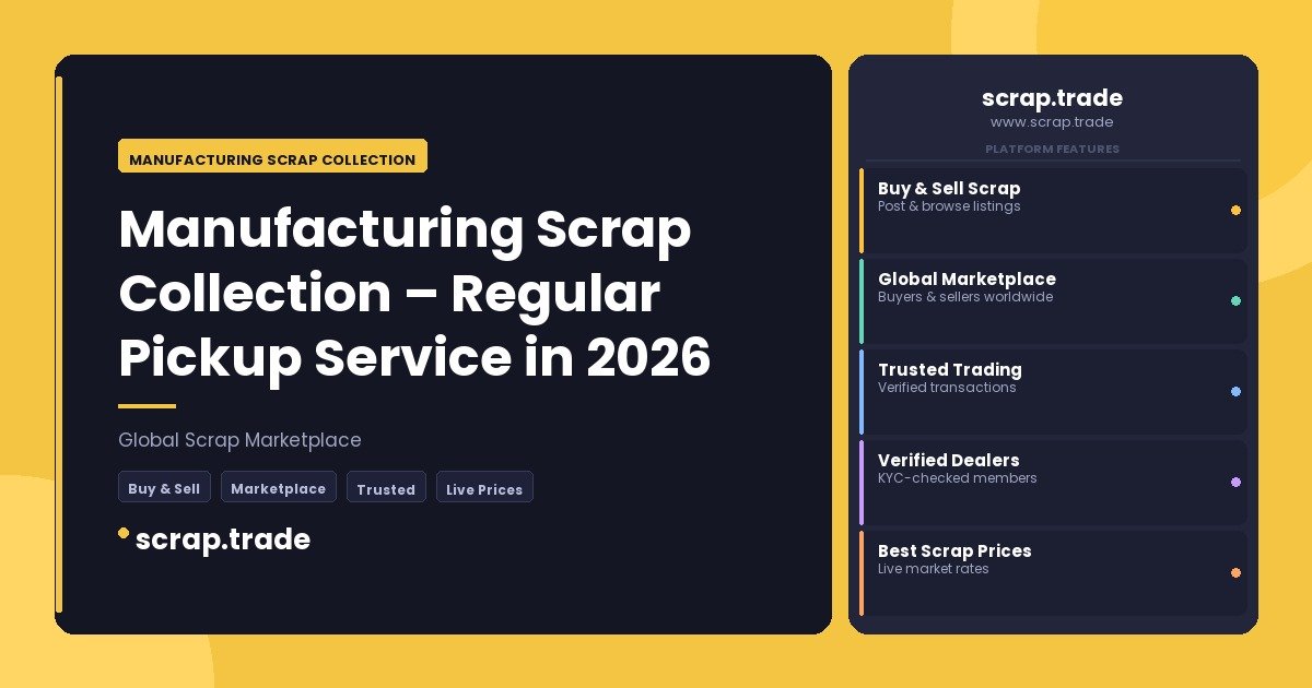 Manufacturing Scrap Collection - Manufacturing Scrap Collection