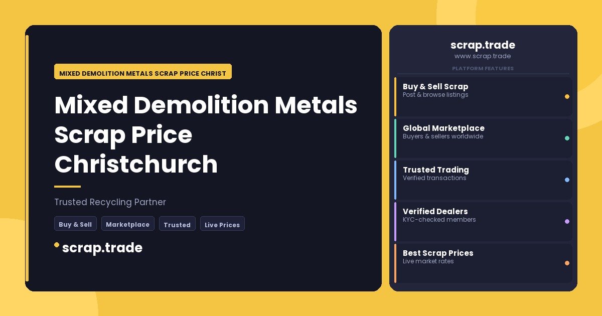 Mixed Demolition Metals Scrap Price Christchurch - Mixed Demolition Metals Scrap Price Christchurch