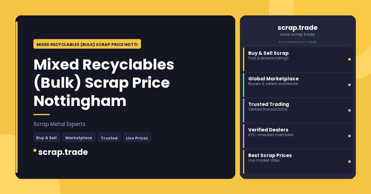 Mixed Recyclables (Bulk) Scrap Price Nottingham - Mixed Recyclables (Bulk) Scrap Price Nottingham